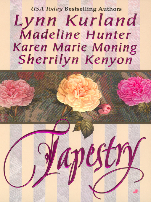 Title details for Tapestry by Lynn Kurland - Wait list